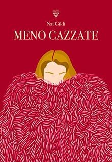Meno cazzate von gildi - von,
